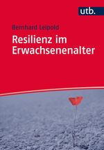 Resilienz im Erwachsenenalter Cover des Buches Resilienz im Erwachsenenalter (ISBN: 9783825244514)