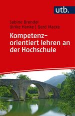 Kompetenzorientiert lehren an der Hochschule Cover des Buches Kompetenzorientiert lehren an der Hochschule (ISBN: 9783825250478)
