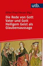 Die Rede von Gott Vater und Gott Heiligem Geist als Glaubensaussage: Unter Mitarbeit von Eike Christian Herzig Der erste und der dritte Artikel des ... Gott Vater, Gott Heiliger Geist - Zwei Bände) Cover des Buches Die Rede von Gott Vater und Gott Heiligem Geist als Glaubensaussage: Unter Mitarbeit von Eike Christian Herzig Der erste und der dritte Artikel des ... Gott Vater, Gott Heiliger Geist - Zwei Bände) (ISBN: 9783825252687)