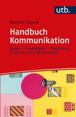 Handbuch Kommunikation Cover des Buches Handbuch Kommunikation (ISBN: 9783825256951)