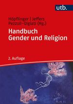 Handbuch Gender und Religion Cover des Buches Handbuch Gender und Religion (ISBN: 9783825257149)