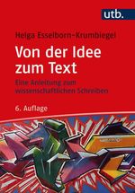 Von der Idee zum Text Cover des Buches Von der Idee zum Text (ISBN: 9783825257859)