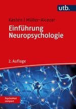 Einführung Neuropsychologie (PsychoMed compact) Cover des Buches Einführung Neuropsychologie (PsychoMed compact) (ISBN: 9783825258603)