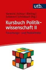Kursbuch Politikwissenschaft II: Forschungs- und Politikfelder Cover des Buches Kursbuch Politikwissenschaft II: Forschungs- und Politikfelder (ISBN: 9783825261849)