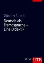 Deutsch als Fremdsprache - Eine Didaktik Cover des Buches Deutsch als Fremdsprache - Eine Didaktik (ISBN: 9783825281847)
