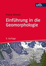 Einführung in die Geomorphologie Cover des Buches Einführung in die Geomorphologie (ISBN: 9783825286279)