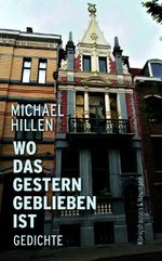 Wo das Gestern geblieben ist Cover des Buches Wo das Gestern geblieben ist (ISBN: 9783826074264)