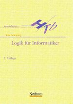 Logik für Informatiker Cover des Buches Logik für Informatiker (ISBN: 9783827410054)
