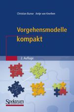 Vorgehensmodelle kompakt Cover des Buches Vorgehensmodelle kompakt (ISBN: 9783827419507)