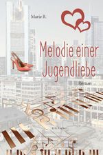Melodie einer Jugendliebe Cover des Buches Melodie einer Jugendliebe (ISBN: 9783830118794)