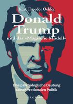 Donald Trump und das »Magische Modell« Cover des Buches Donald Trump und das »Magische Modell« (ISBN: 9783830119791)