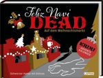 Feliz NaviDEAD: Auf dem Weihnachtsmarkt Cover des Buches Feliz NaviDEAD: Auf dem Weihnachtsmarkt (ISBN: 9783830321255)