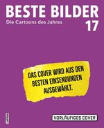 Beste Bilder 17 - Die Cartoons des Jahres 2026 Cover des Buches Beste Bilder 17 - Die Cartoons des Jahres 2026 (ISBN: 9783830337362)