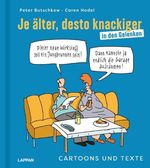 Je älter, desto knackiger ... in den Gelenken Cover des Buches Je älter, desto knackiger ... in den Gelenken (ISBN: 9783830337416)