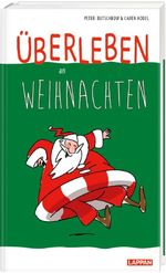 Überleben an Weihnachten - Humorvolle Texte und Cartoons zum Fest Cover des Buches Überleben an Weihnachten - Humorvolle Texte und Cartoons zum Fest (ISBN: 9783830345381)