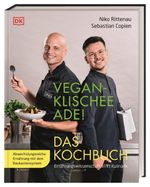 Vegan-Klischee ade! Das Kochbuch Cover des Buches Vegan-Klischee ade! Das Kochbuch (ISBN: 9783831038855)