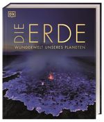 Die Erde - Wunderwelt unseres Planeten Cover des Buches Die Erde - Wunderwelt unseres Planeten (ISBN: 9783831047352)