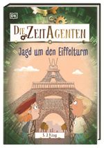Die Zeit-Agenten 3. Jagd um den Eiffelturm Cover des Buches Die Zeit-Agenten 3. Jagd um den Eiffelturm (ISBN: 9783831050116)