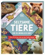 Seltsame Tiere, die es wirklich gibt Cover des Buches Seltsame Tiere, die es wirklich gibt (ISBN: 9783831050574)
