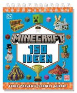 Minecraft 150 Ideen Cover des Buches Minecraft 150 Ideen (ISBN: 9783831050970)