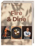 Fire & Dine Cover des Buches Fire & Dine (ISBN: 9783831051885)