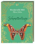 Wundervolle Welt – Kleine Schätze. Schmetterlinge Cover des Buches Wundervolle Welt – Kleine Schätze. Schmetterlinge (ISBN: 9783831052516)