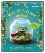 Mein Mini-Garten im Glas Cover des Buches Mein Mini-Garten im Glas (ISBN: 9783831052813)