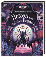 Die Geschichte der Hexen und magischen Frauen Cover des Buches Die Geschichte der Hexen und magischen Frauen (ISBN: 9783831053124)