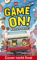 LEGO® City Game On! – Donut-Alarm! Cover des Buches LEGO® City Game On! – Donut-Alarm! (ISBN: 9783831054480)