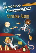 Ein Fall für die Forscher-Kids 2. Kometen-Alarm Cover des Buches Ein Fall für die Forscher-Kids 2. Kometen-Alarm (ISBN: 9783831083923)