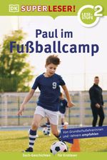 SUPERLESER! Paul im Fußballcamp Cover des Buches SUPERLESER! Paul im Fußballcamp (ISBN: 9783831083985)