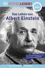 SUPERLESER! Das Leben von Albert Einstein Cover des Buches SUPERLESER! Das Leben von Albert Einstein (ISBN: 9783831083992)