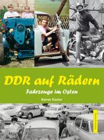 DDR auf Rädern Cover des Buches DDR auf Rädern (ISBN: 9783831322251)