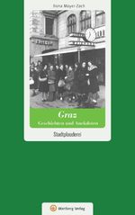 Graz - Geschichten und Anekdoten Cover des Buches Graz - Geschichten und Anekdoten (ISBN: 9783831327195)