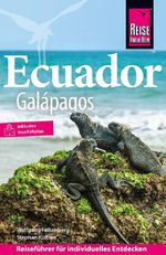 Reise Know-How Reiseführer Ecuador mit Galápagos Cover des Buches Reise Know-How Reiseführer Ecuador mit Galápagos (ISBN: 9783831736324)