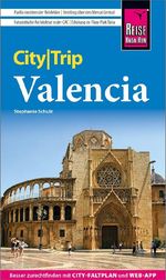 Reise Know-How CityTrip Valencia Cover des Buches Reise Know-How CityTrip Valencia (ISBN: 9783831739059)