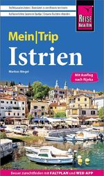 Reise Know-How MeinTrip Istrien Cover des Buches Reise Know-How MeinTrip Istrien (ISBN: 9783831781096)