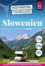 Reise Know-How Wohnmobil-Tourguide Slowenien Cover des Buches Reise Know-How Wohnmobil-Tourguide Slowenien (ISBN: 9783831781799)