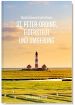 St. Peter-Ording, Eiderstedt und Umgebung Cover des Buches St. Peter-Ording, Eiderstedt und Umgebung (ISBN: 9783831909148)
