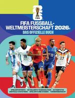 FIFA Weltmeisterschaft 2026 - Das offizielle Buch Cover des Buches FIFA Weltmeisterschaft 2026 - Das offizielle Buch (ISBN: 9783833247903)