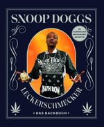 Snoop Doggs Leckerschmecker - Das Backbuch Cover des Buches Snoop Doggs Leckerschmecker - Das Backbuch (ISBN: 9783833248436)