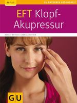 EFT-Klopf-Akupressur Cover des Buches EFT-Klopf-Akupressur (ISBN: 9783833825422)