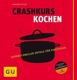 Crashkurs Kochen Cover des Buches Crashkurs Kochen (ISBN: 9783833829734)