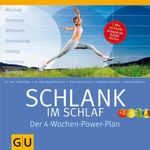 Schlank im Schlaf. Der 4-Wochen-Power-Plan Cover des Buches Schlank im Schlaf. Der 4-Wochen-Power-Plan (ISBN: 9783833830365)