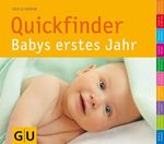 Quickfinder Babys erstes Jahr Cover des Buches Quickfinder Babys erstes Jahr (ISBN: 9783833832093)