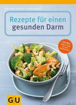 Rezepte für einen gesunden Darm Cover des Buches Rezepte für einen gesunden Darm (ISBN: 9783833835322)