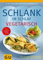 Schlank im Schlaf vegetarisch Cover des Buches Schlank im Schlaf vegetarisch (ISBN: 9783833839887)