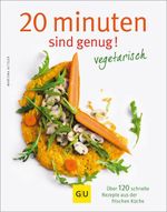 20 Minuten sind genug - vegetarisch Cover des Buches 20 Minuten sind genug - vegetarisch (ISBN: 9783833839894)
