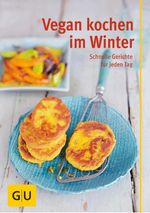 Vegan kochen im Winter Cover des Buches Vegan kochen im Winter (ISBN: 9783833845529)