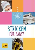 Stricken für Babys Cover des Buches Stricken für Babys (ISBN: 9783833850424)